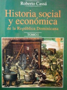 HISTORIA SOCIAL Y ECONÓMICA DE LA REPÚBLICA DOMINICANA