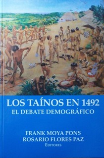 LOS TAÍNOS EN 1492. EL DEBATE DEMOGRÁFICO