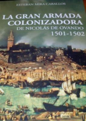 LA GRAN ARMADA COLONIZADORA DE NICOLÁS DE OVANDO, 1501-1502